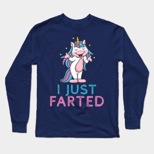 I Farted - Cute But Still - The Smell We All Smelt - Unicorn Long Sleeve T-Shirt